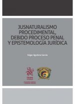 Jusnaturalismo Procedimental, Debido Proceso Penal y Epistemología Jurídica