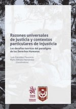 Razones Universales de Justicia y Contextos Particulares de Injusticia
