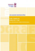 Cine y Derecho, Derecho y Cine. Una Aproximación Teórico Metodológica