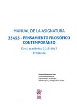 Manual de la Asignatura 33455 - Pensamiento Filosófico Contemporáneo Curso Académico 2016-2017 2ª Ed