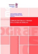 Corrupción Pública y Privada en el Estado de Derecho