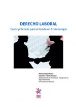 Derecho Laboral. Casos Prácticos Para el Grado en Criminología