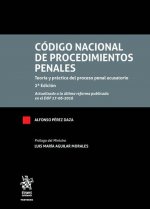 Código Nacional de Procedimientos Penales . Teoría y Práctica del Proceso Penal Acusatorio