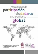 Mecanismos de Participación Ciudadana . Una Experiencia Global