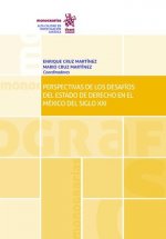 Perspectivas de los desafíos del Estado de Derecho en el México del siglo XXI