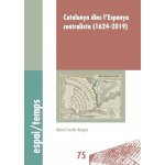 Catalunya dins l'Espanya centralista (1624-2019)