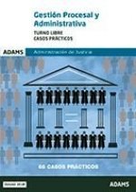 CASOS PRACTICOS GESTION PROCESAL Y ADMINISTRATIVA ADMINISTRACION