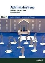 CUESTIONARIOS ADMINISTRATIVOS DE LA ADMINISTRACIóN DEL ESTADO, PROMOCIóN INTERNA