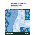Temario Específico 1 Auxiliar de Función Administrativa del Servicio Extremeño de Salud