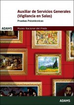 Pruebas psicotécnicas Auxiliar de Servicios Generales (Vigilancia en Salas) Museo Nacional del Prado