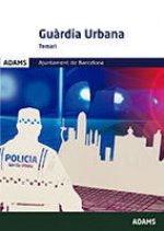 Cultura general Guardia Urbana Ajuntament de Barcelona. Temari i Qüestionaris
