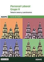 Temario común y cuestionarios Grupo V Personal Laboral de la Xunta de Galicia