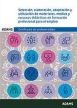 Selección, elaboración, adaptación y utilización de materiales, medios y recursos didácticos en form