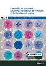 Evaluación del proceso de enseñanza-aprendizaje en formación profesional para el empleo (MF1445_3)