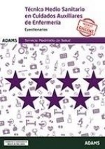 Cuestionarios Técnico Medio Sanitario en Cuidados Auxiliares de Enfermería Servicio Madrileño de Sal
