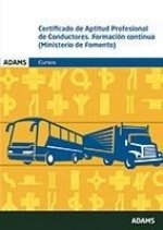 Certificado de Aptitud Profesional de Conductores. Formación Continua (Ministerio de Fomento)