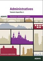 TEMARIO ESPECíFICO 1 ADMINISTRATIVOS DIPUTACIóN GENERAL DE ARAGóN