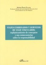 Viajes combinados y servicios de viaje vinculados: Replanteamiento de conceptos y sus consecuencias