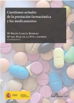 Cuestiones actuales de la prestación farmacéutica y los medicamentos