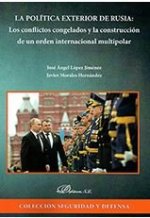 La política exterior de Rusia: los conflictos congelados y la construcción de un orden internacional
