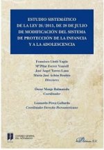 Estudio sistemático de la Ley 26/2015, de 28 de julio de modificación del sistema de protección a la