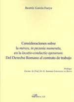Consideraciones sobre la merces, in pecunia numerata, en la locatio-conductio operarum: del Derecho