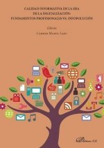 Calidad informativa en la era de la digitalización: fundamentos profesionales vs. infopolución