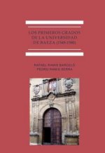 Los primeros grados de la Universidad de Baeza (1549-1580)