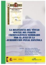 La relevancia del título oficial del perito criminalístico nombrado por el juez en la jurisdicción p