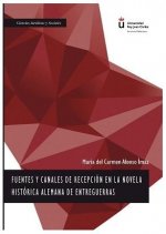 Fuentes y canales de recepción en la novela histórica alemana de entreguerras