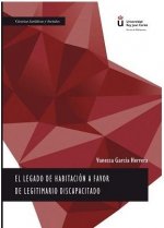 El legado de habitación a favor de legitimario discapacitado