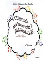 Cuentos para hacer volar la imaginación