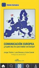 Comunicación europea. ¿A quién doy like para hablar con Europa?