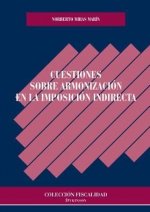 Cuestiones sobre armonización en la imposición indirecta