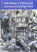 Diario del marionetista Pepe Otal