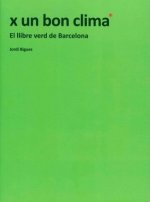x un bon clima. El llibre verd de Barcelona