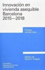 Innovación en vivienda asequible. Barcelona 2015?2018