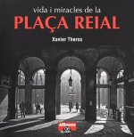 Vida i miracles de la plaça Reial