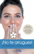 ­No te arrugues!