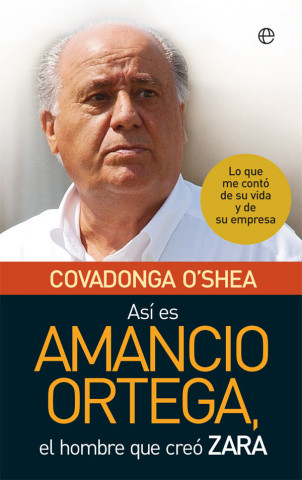 Así es Amancio Ortega (O'Shea,Covadonga)(Miękka)