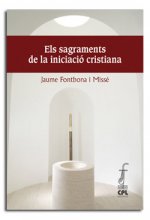 Els sagraments de la iniciació cristiana