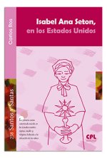 Isabel Ana Seton, en los Estados Unidos