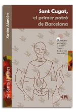 Sant Cugat, el primer patró de Barcelona