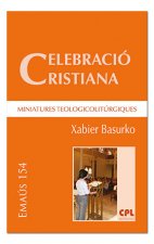 Celebració cristiana, miniatures teologicolitúrgiques