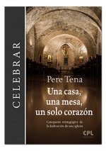 Una casa, una mesa, un solo corazón