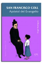 San Francisco Coll, Apóstol del Evangelio