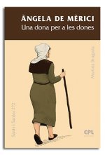 Àngela de Mèrici, Una dona per a les dones