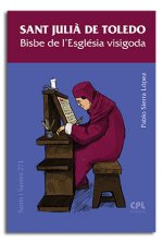 Sant Julià de Toledo. Bisbe de l'Església visigoda