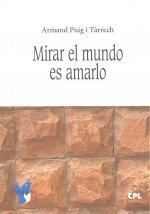 Mirar el mundo es amarlo