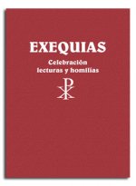 Exequias. Celebración, lecturas y homilías
